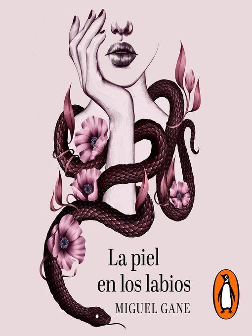 Title details for La piel en los labios by Miguel Gane - Available